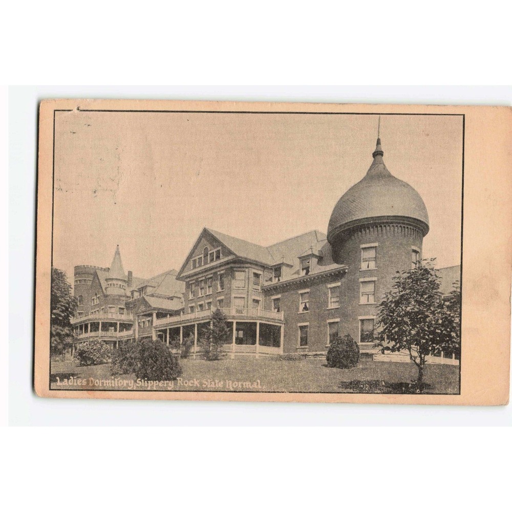 Vintage 1913 Slippery Rock State Normal School Ladies Dormitory Postcard PA